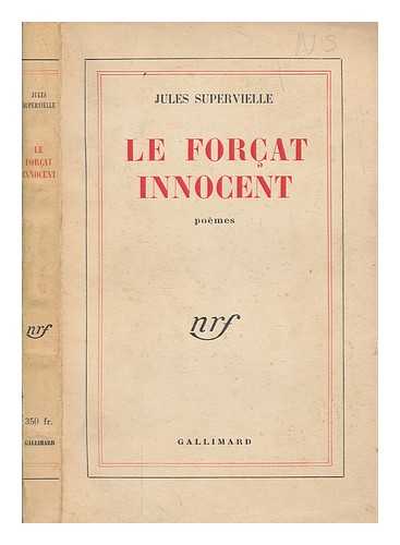 SUPERVIELLE, JULES (1884-1960) - Le forat innocent : pomes / Jules Supervielle