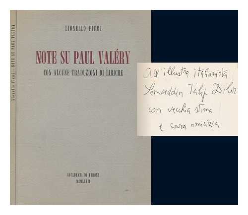 FIUMI, LIONELLO (1894-1973) - Note su Paul Valry : con alcune traduzioni liriche