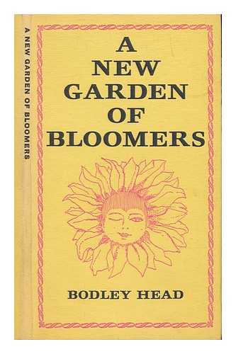 BODLEY HEAD - A new garden of bloomers / contributed by members of the public ; decorations by Saskia Chamberlain
