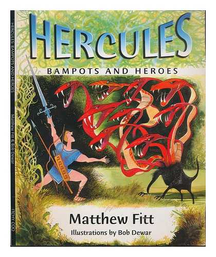 FITT, MATTHEW (1968-) - Hercules : bampots and heroes