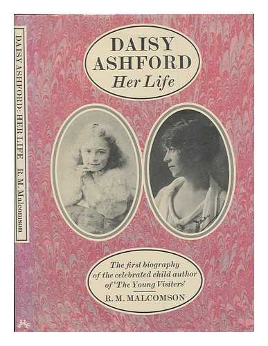 MALCOMSON, R. M - Daisy Ashford : her life