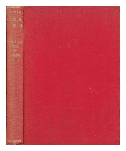 SITWELL, SACHEVERELL (1897-1988) - German Baroque Sculpture ... With 48 photographs by Anthony Ayscough and descriptive notes by Nikolaus Pevsner