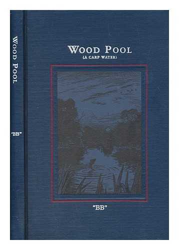 BB - Wood Pool (A Carp Water) / Decorations by D.J. Watkins-Pitchford