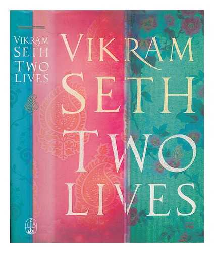 SETH, VIKRAM - Two lives / Vikram Seth