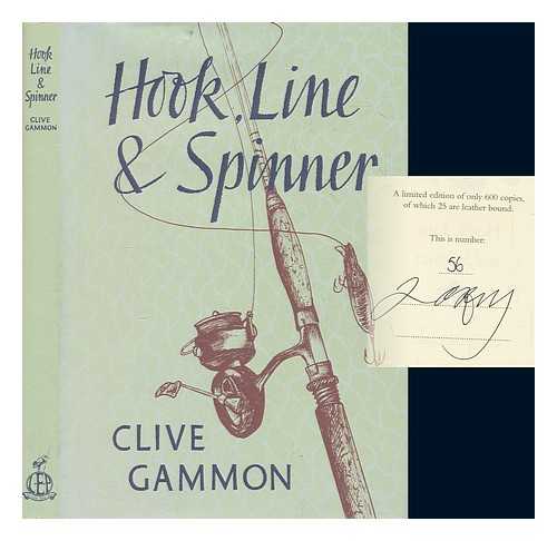 GAMMON, CLIVE - Hook, line & spinner / with illustrations by Tom O'Reilly