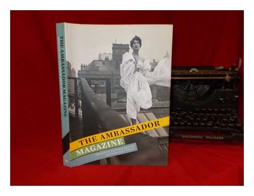 BREWARD, CHRISTOPHER - The Ambassador magazine : promoting post-war British textiles and fashion / edited by Christopher Breward & Claire Wilcox