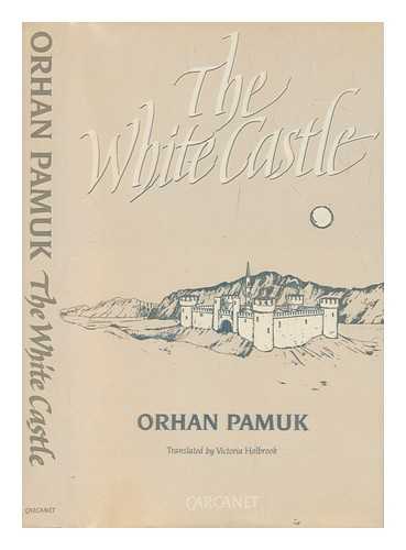 PAMUK, ORHAN - The white castle / Orhan Pamuk ; translated by Victoria Holbrook