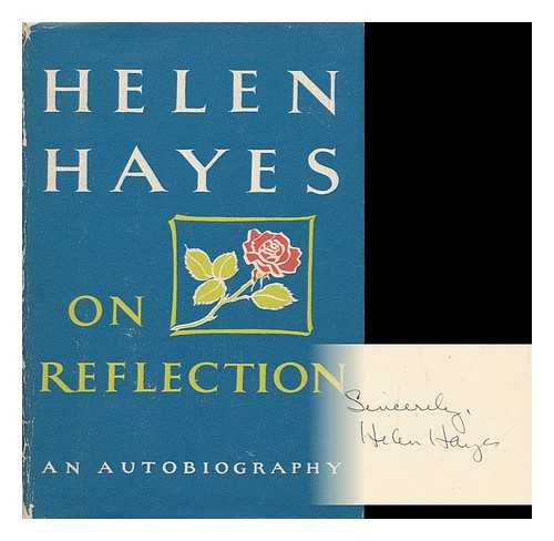HAYES, HELEN - On Reflection - an Autobiography