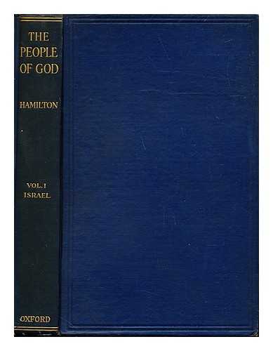 HAMILTON, H. F - The People of God: an inquiry into Christian Origins: volume I: Israel