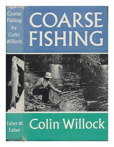 WILLOCK, COLIN (1919-2005) - Coarse Fishing