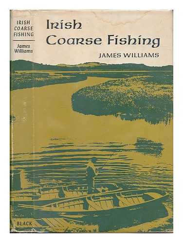 Williams, James - Irish coarse fishing