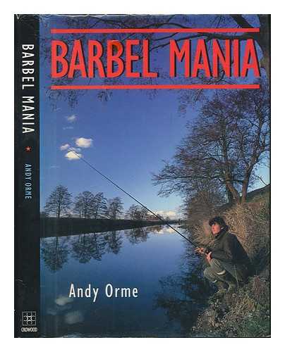 ORME, ANDY - Barbel mania