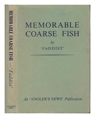 FADDIST PSEUD. (I.E. EDWARD ENSOM) - Memorable coarse fish