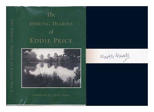 PRICE, EDDIE (1923-) - The fishing diaries of Eddie Price