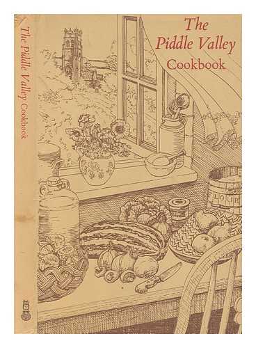 BARRIE AND JENKINS - The Piddle Valley cookbook : the favourite recipes of the people of the Piddle Valley