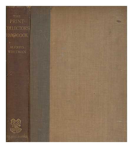 WHITMAN, ALFRED (1860-1910) - The print-collector's handbook