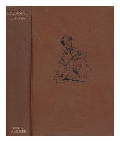 CZANNE, PAUL (1839-1906) - Paul Czanne, letters / edited by John Rewald