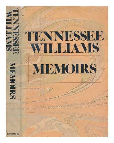 WILLIAMS, TENNESSEE (1911-1983) - Memoirs / Tennessee Williams