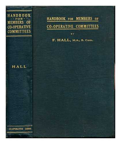 HALL, F. RAE, W. R. THE CO-OPERATIVE UNION LIMITED - Handbook for Members of co-optive Committees