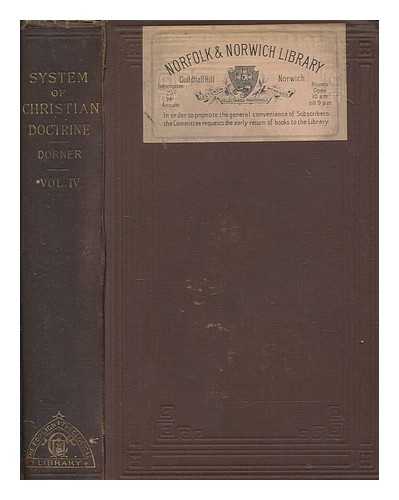 DORNER, J. A. (1809-1884) - A system of Christian doctrine