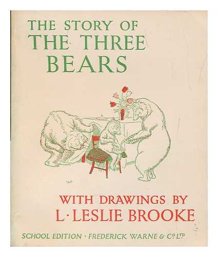 BROOKE, LESLIE L - The Story Of the Three Bears