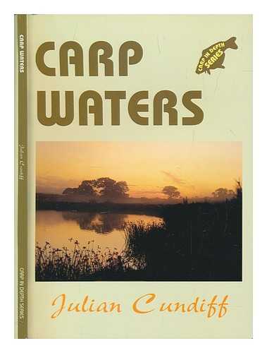 CUNDIFF, JULIAN - Carp waters