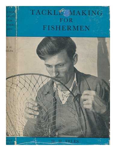 Eeles, Herbert Henry - Tackle making for fishermen