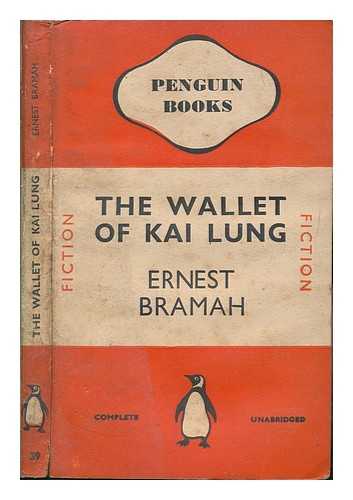 BRAMAH, ERNEST (1869-1942) - The wallet of Kai Lung
