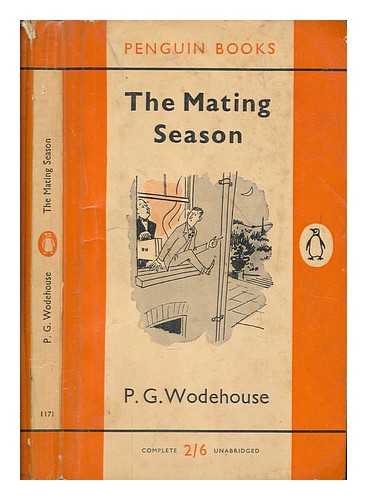 WODEHOUSE, PELHAM GRENVILLE (1881-1975) - The mating season