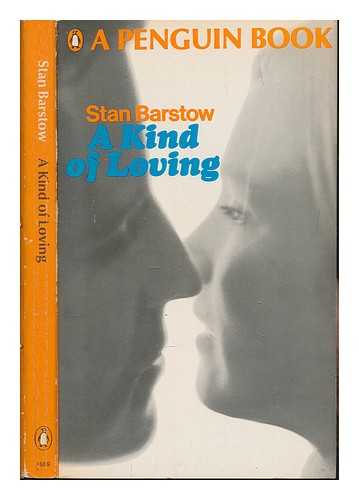 BARSTOW, STAN (1928-2011) - A kind of loving