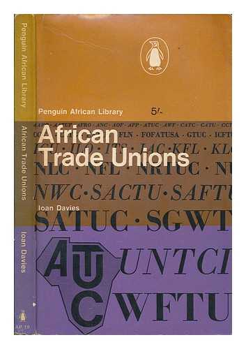 DAVIES, IOAN (1936-) - African trade unions