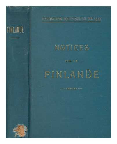 EXPOSITION UNIVERSELLE INTERNATIONALE DE 1900 - Notices sur la Finlande : publies  l'occasion de l'Exposition universelle  Paris en 1900