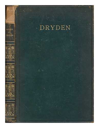 DRYDEN, JOHN (1631-1700) - The poems of John Dryden / edited with an introduction and textual notes by John Sargeaunt