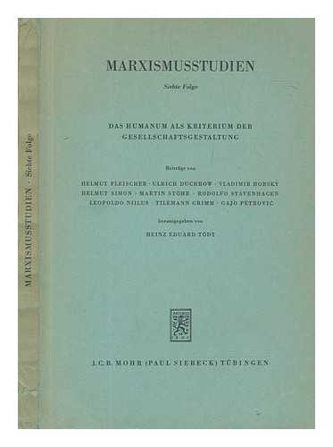 TBINGEN : J.C.B. MOHR(PAUL SIEBECK) - Marxismusstudien. Folge 7 Humanum als Kriterium der Gesellschaftgestaltung ; Beitrge von Helmut Fleischer ... [et al.] ; herausgegeben von Heinz Eduard Tdt