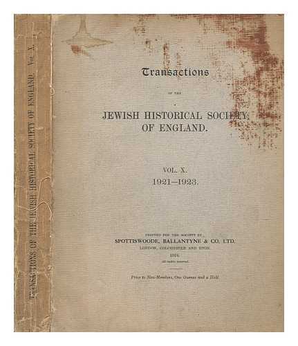 JEWISH HISTORICAL SOCIETY OF ENGLAND - Transactions of the Jewish Historical Society of England - Volume 10 1921-1923