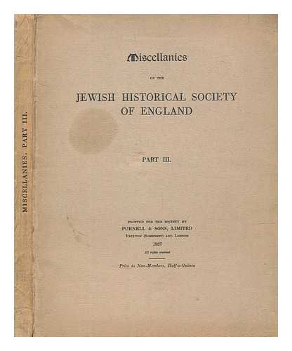 JEWISH HISTORICAL SOCIETY OF ENGLAND - Miscellanies of the Jewish Historical Society of England Part 3