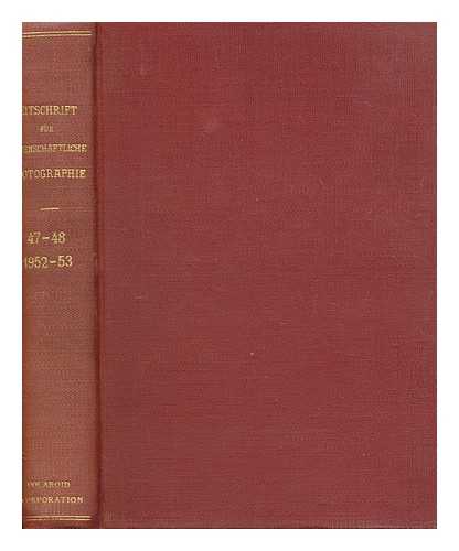 LEIPZIG : JOHANN AMBROSIUS BARTH - Zeitschrift fr wissenschaftliche Photographie, Photophysik und Photochemie - Band 47 Mit 82 Abbildungen im Text