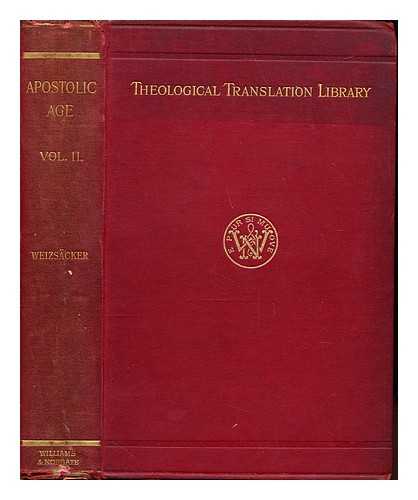 Weizscker, Carl. Millar, James (b. 1857) - The apostolic age of the Christian church