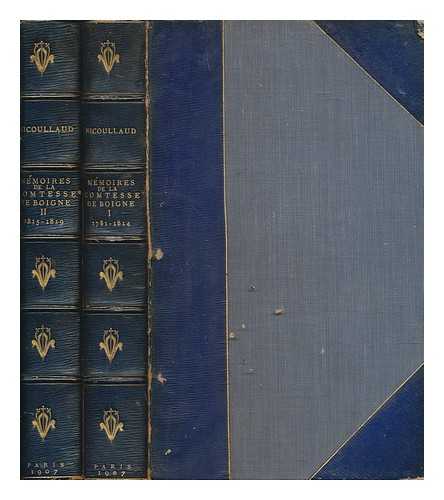 BOIGNE, LOUISE-ELONORE-CHARLOTTE-ADLAIDE D'OSMOND (1781-1866) - Rcits d'une tante : Mmoires de la comtesse de Boigne ne d'Osmond / publis d'aprs le manuscrit original par Charles Nicoullaud - Volumes 1 & 2