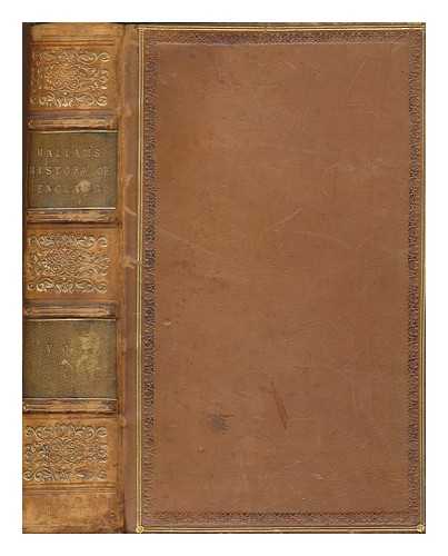 HALLAM, HENRY (1777-1859) - The Constitutional history of England from the accession of Henry VII to the death of George II. Vol 1