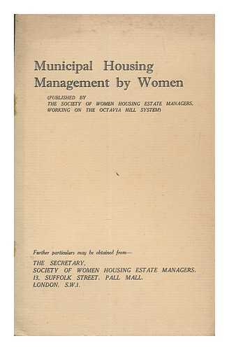 SOCIETY OF WOMEN HOUSING MANAGERS - Municipal housing management by women / Society of Women Housing Managers