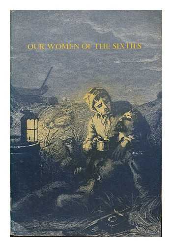 DANNETT, SYLVIA G. L. (1909-1995) - Our women of the sixties
