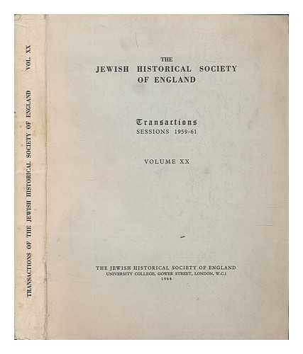 JEWISH HISTORICAL SOCIETY OF ENGLAND - The Jewish historical society of England: Transactions. session 1959-1961 ; vol. 20