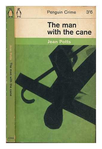 POTTS, JEAN - The Man with the Cane