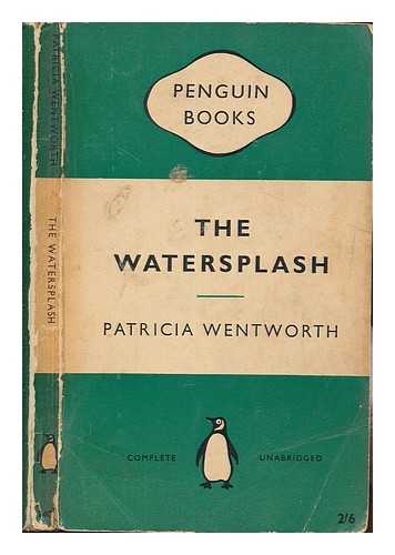 WENTWORTH, PATRICIA - The Watersplash