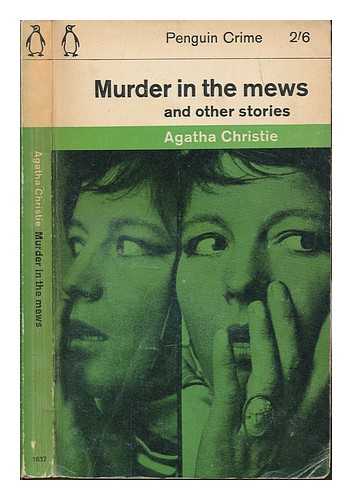 CHRISTIE, AGATHA - Murder in the mews and other stories