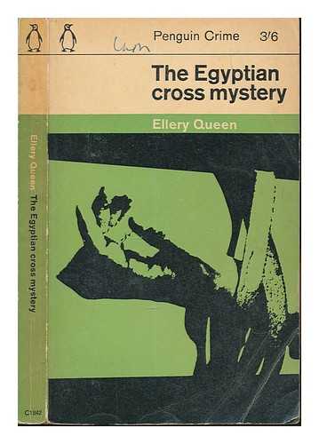 QUEEN, ELLERY - The Egyptian cross mystery