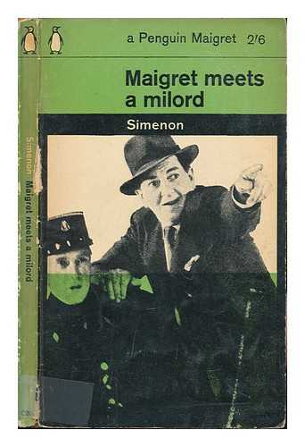 SIMENON, GEORGES - Maigret meets a milord