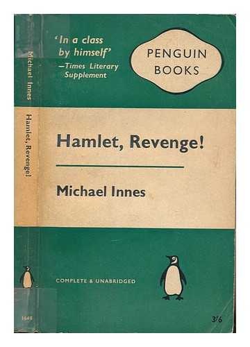 INNES, MICHAEL - Hamlet, Revenge!