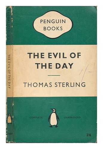 STERLING, THOMAS - The Evil of the Day